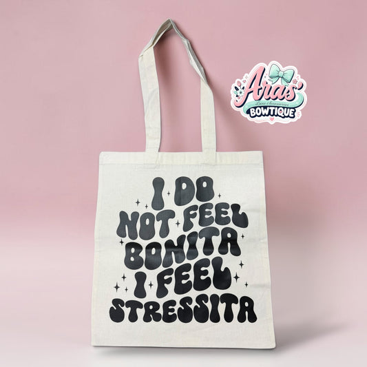 I Feel Stressita Tote